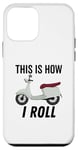 Coque pour iPhone 12 mini This is How I Roll Mobylette Motor Bike Lover Rider