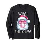 Funny Santa With Glasses & Gum What The Sigma Christmas Long Sleeve T-Shirt