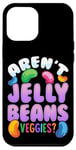 Coque pour iPhone 12 Pro Max Aren't Jelly Beans Veggies ? Funny Jelly Bean Foodie Lover