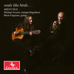 Mient Duo, Brent Ferguson, Joel Scott Davis, Joseph Dorsch, Mark Lackey  Souls Like Birds  CD