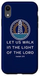 Coque pour iPhone XR Let Us Walk in the Light of the Lord Isaiah Verse Bible Cadeau