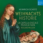 Musica Fiata, La Capella Ducale, Roland Wilson  Schütz: Weihnachtshistorie &amp; Magnificat  CD