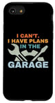 Coque pour iPhone SE (2020) / 7 / 8 I Can't I Have Plans In The Garage Mechanic Car Amateur