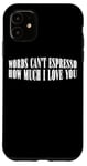 Coque pour iPhone 11 Words Can't Espresso How Much I Love You Caféine ---