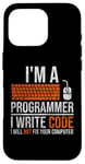 iPhone 16 Pro I'm A Programmer I Write Code Will Not Fix Computer Funny Case