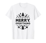 Merry Everything Festive Christmas Cheer T-Shirt