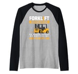 Forklift Operator Do Not Tell Me How To Do My Job Raglan Baseball Tee