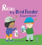 Rosa&#039;s Big Bird Feeder Experiment