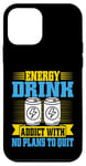 Coque pour iPhone 12 mini Accro aux boissons énergisantes sans plans pour arrêter Energy Drink