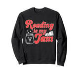 Reading Is My Jam Bookworm Reading Book Lover Librarian Sweatshirt