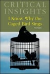 I Know Why the Caged Bird Sings