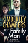 The Family Man: The New Book from the Sunday Times Bestselling Queen of Gangland Crime