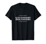 Quis Custodiet Ipsos Custodes Who Watches the Watchmen Latin T-Shirt