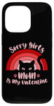 iPhone 13 Pro Sorry Girls Mom Is My Valentine Funny Cat Lover Pink Sunset Case