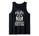 Let The Pirate Shenanigans Begin Jolly Roger Pirate Skull Tank Top