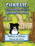 Charlie, The Border Collie Without a Job  Charlie, el Border Collie sin oficio