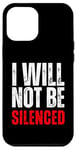 Coque pour iPhone 14 Pro Max I will not be Silenced Free Speech Opticates