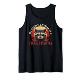 Funny Racoon - My Spirit Animal Is A Trash Panda Tank Top