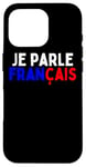 iPhone 16 Pro Je Parle Francais Svp , I Speak French Language Dictionary Case