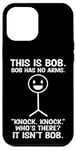 Coque pour iPhone 12 Pro Max Bob Bob n'a pas de bras drôle