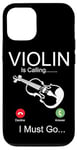 iPhone 12/12 Pro Violin Violinist Phone Display Violin Is Calling I Must Go Case