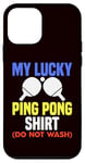 Coque pour iPhone 12 mini Ping Pong - Ma tenue de ping-pong Lucky ne se lave pas