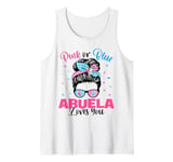 Pink or Blue Abuela Loves You Gender Reveal Messy Bun Tank Top