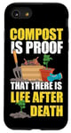 iPhone SE (2020) / 7 / 8 Gardening Plant Compost Is Proof There Is Life After Death Case