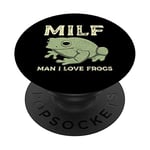 MILF Man I Love Frogs Funny Sarcastic Frog PopSockets Swappable PopGrip