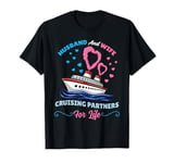 Husband And Wife Cruising Partners for Life T-Shirt