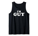 I'm Guy, My Name Is Guy, I am Guy, Personalized Tank Top