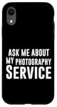 iPhone XR Ask Me About My Photography Service Photographer Inquiry Case