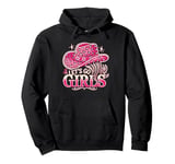 Let's Go Girls Western Cowgirl Tees, Cool Bachelorette Party Pullover Hoodie