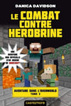 Minecraft - Aventure dans l'Overworld, Tome 3 : Le combat contre Herobrine (Jeunesse)