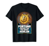 Fortune Favors The Brave Hodler Bitcoin T-Shirt