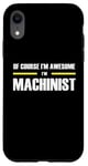 iPhone XR "The Original Awesome" Machinist Case