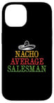 iPhone 14 Nacho Average Seller Case