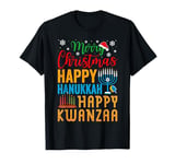 Merry Christmas Happy Hanukkah Happy Kwanzaa Chanukah gift T-Shirt