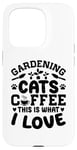 Coque pour iPhone 15 Pro Gardening Cats Coffee This Is What I Love Jardinage