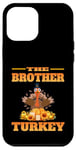 iPhone 12 Pro Max THE DAD BROTHER FUNNY THANKSGIVING HUMOR MATCHING FAMILY Case