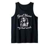 Good Moms Say Bad Words Wine Halloween Funny Skeleton Mom Tank Top