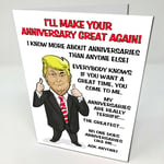 Donald Trump Funny Novelty Anniversary Card - Ideal for Wedding, First Date etc