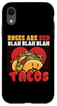 iPhone XR Funny Valentines Day Roses Are Red Blah Taco Lover Foodie Case