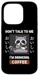 Coque pour iPhone 14 Pro Café Kawaii Raccoon Ne me parle pas, je bois du café