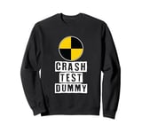 Car Accident Crash Car Saying Funny Crash Test Dummy Sweatshirt