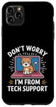 Coque pour iPhone 11 Pro Max Funny Tech Support Chat Humour Logiciel de cybersécurité pour ordinateur portable