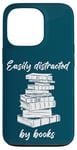 iPhone 13 Pro Easily Distracted by Books – Funny Cute Novel & Reader Quote Case