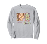 Teenage Mutant Ninja Turtles Raphael Haters Gonna Hate Retro Sweatshirt