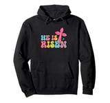 He Is Risen Colorful Easter Resurrection Cross Pullover Hoodie