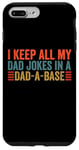 Coque pour iPhone 7 Plus/8 Plus I keep all my dad jokes in a dad a base dad jokes